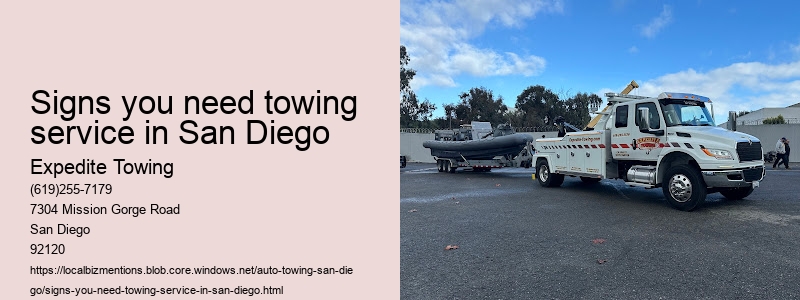 Signs you need towing service in San Diego