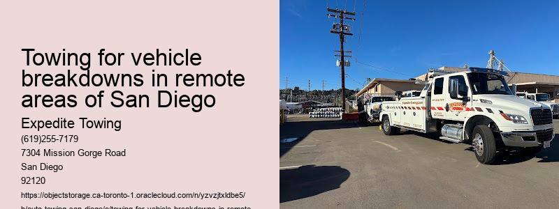 Towing for vehicle breakdowns in remote areas of San Diego