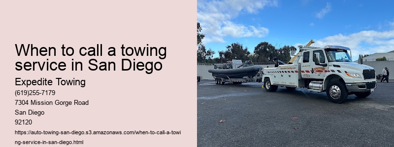 When to call a towing service in San Diego