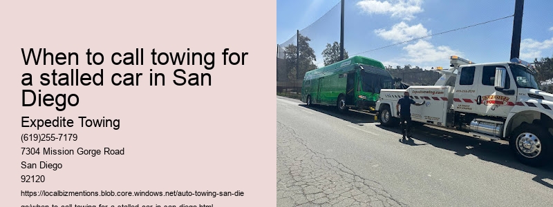 When to call towing for a stalled car in San Diego